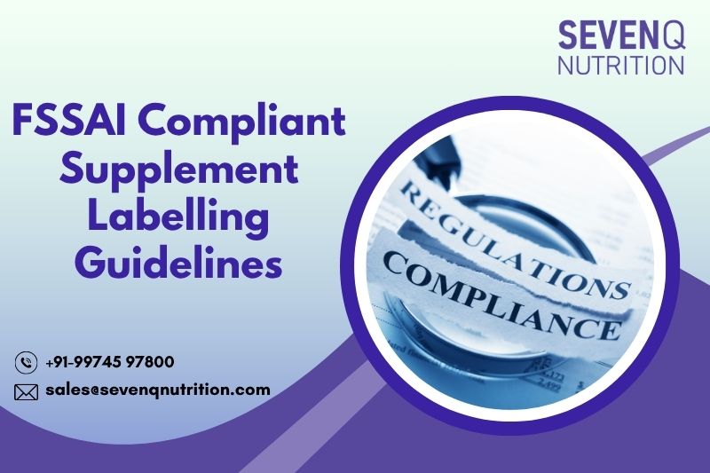 FSSAI Compliant Supplement Labelling Guidelines