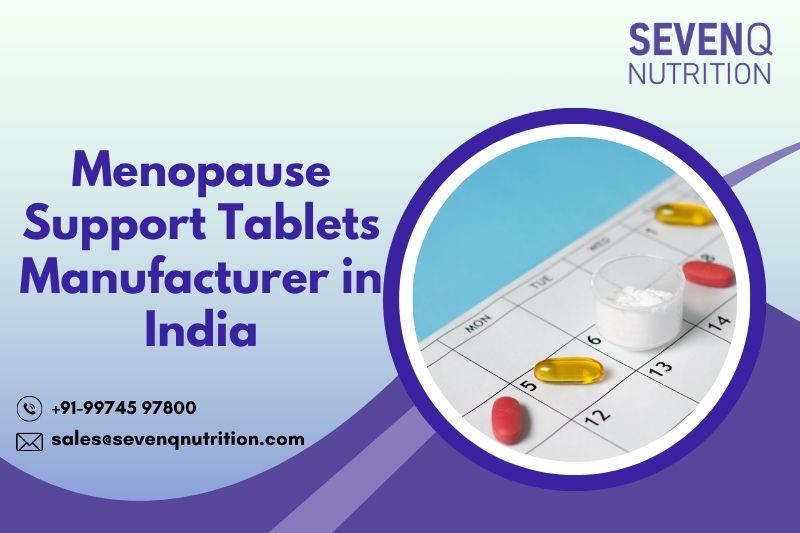 Menopause Support Tablets Manufacturer in India